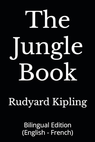 The Jungle Book: Bilingual Edition (English - French) von Independently published